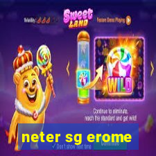 neter sg erome